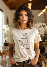 Load image into Gallery viewer, I Will Praise the Lord All My Life Graphic Tee
